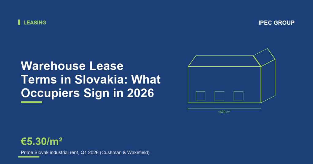 Warehouse Lease Terms in Slovakia: What Occupiers Sign in 2026