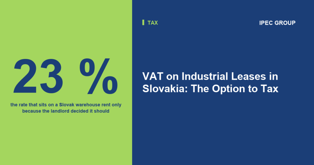 VAT on Industrial Leases in Slovakia: The Option to Tax